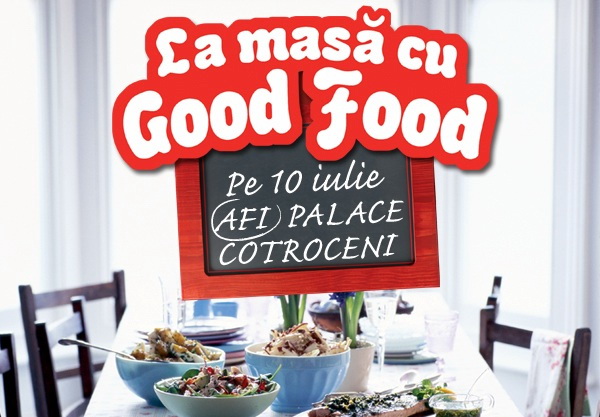 Duminica, GoodFood te invita la masa in AFI Cotroceni