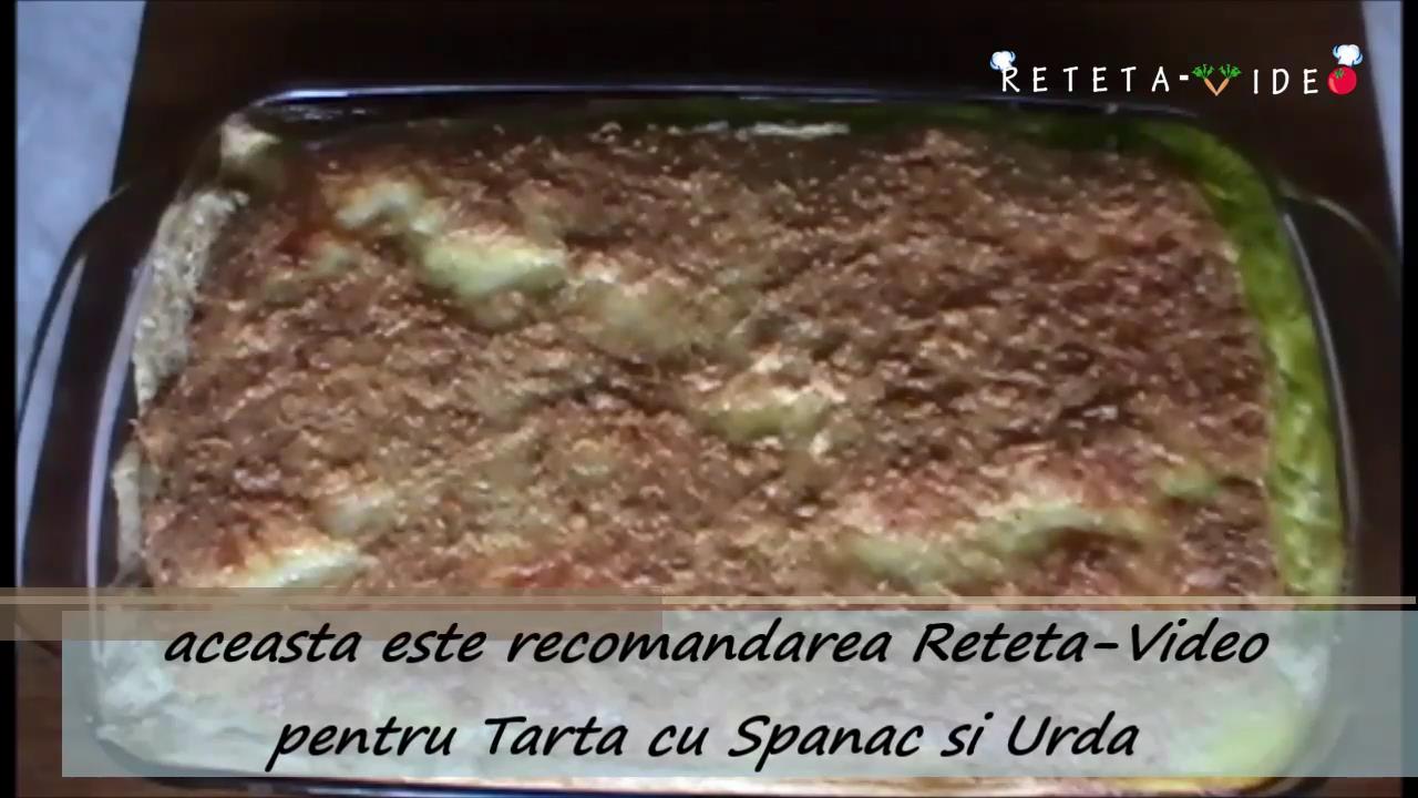 Tarta cu Spanac si Urda (Reteta Video)