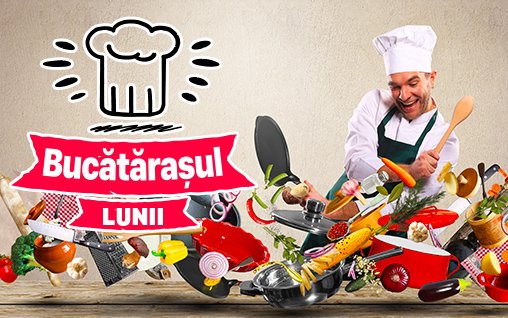 CONCURS CULINAR - Bucatarasul lunii - editia 2021