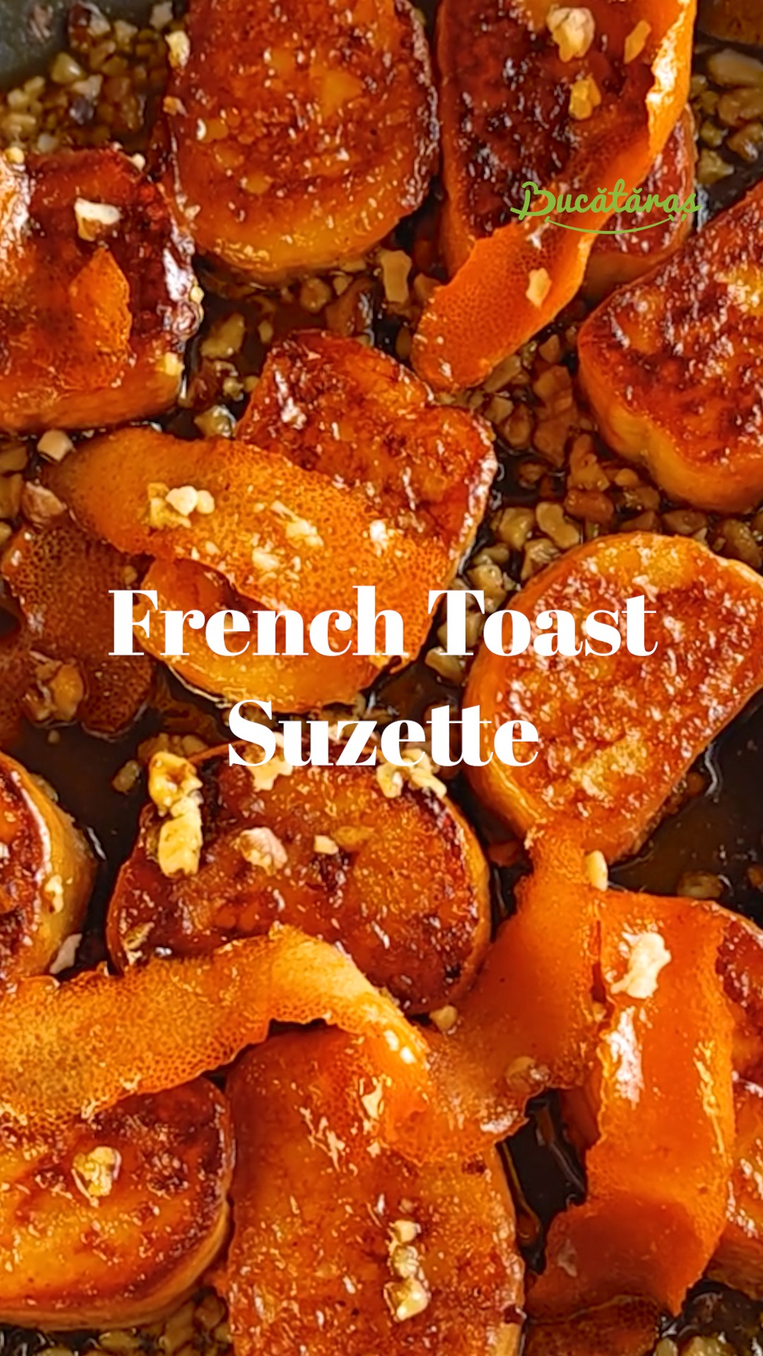 French Toast Suzette - Desertul aromat de care te vei îndrăgosti
